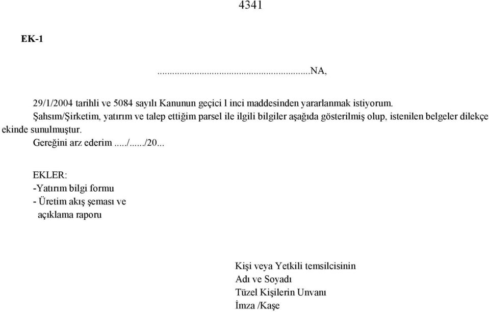 belgeler dilekçe ekinde sunulmuştur. Gereğini arz ederim.../.../20.