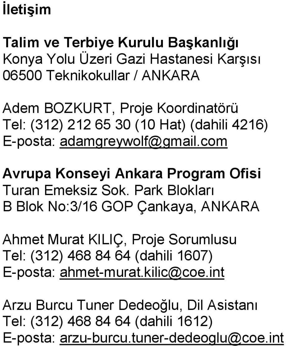 com Avrupa Konseyi Ankara Program Ofisi Turan Emeksiz Sok.