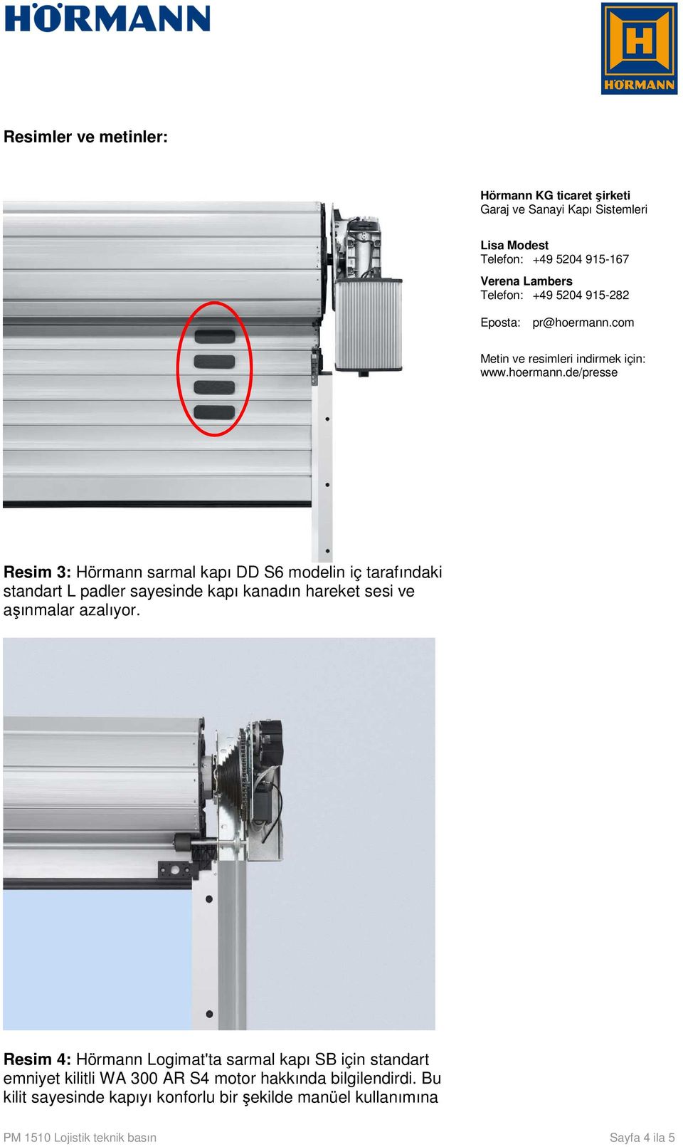 Resim 4: Hörmann Logimat'ta sarmal kapı SB için standart emniyet kilitli WA 300 AR S4 motor