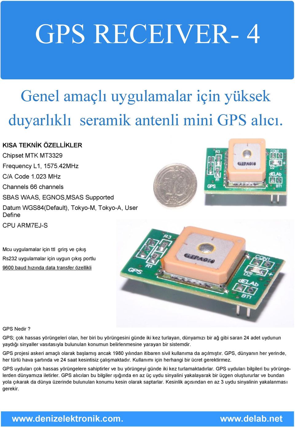 çıkış portlu 9600 baud hızında data transfer özellikli GPS Nedir?