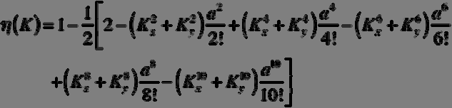yaklaşımını kullanarak; cos( K x a)= K xa! cos( K y a)= K a y! cos( K x a)+ cos K y a ( + K xa) 4 4! ( + K a y ) 4 4! ( K xa) 6 6! ( K a y ) 6 6! K ( )= a x! K 8 8 + a 8 x 8! a 0 ( + K xa) 8 8!
