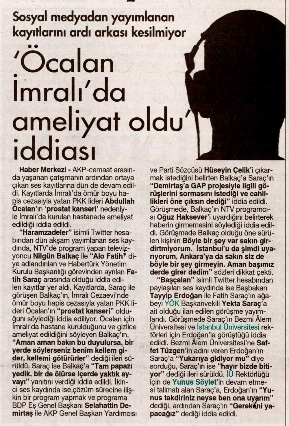 ÖCALAN'A KANSER AMELIYATI IDDIASI Yayın Adı : Cumhuriyet Sayfa : 7