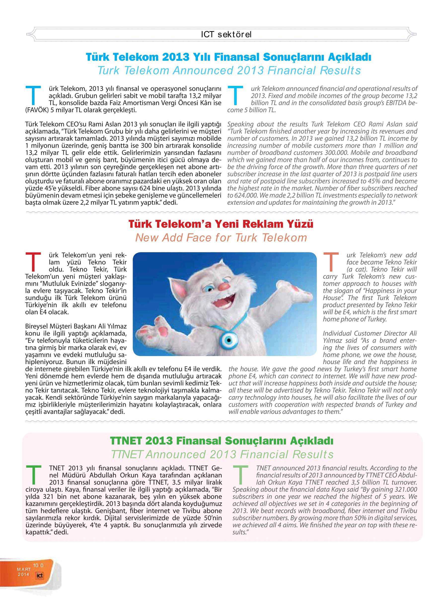 ICT SEKTÖREL Yayın Adı : ICT Media Sayfa : 102 Tarih :