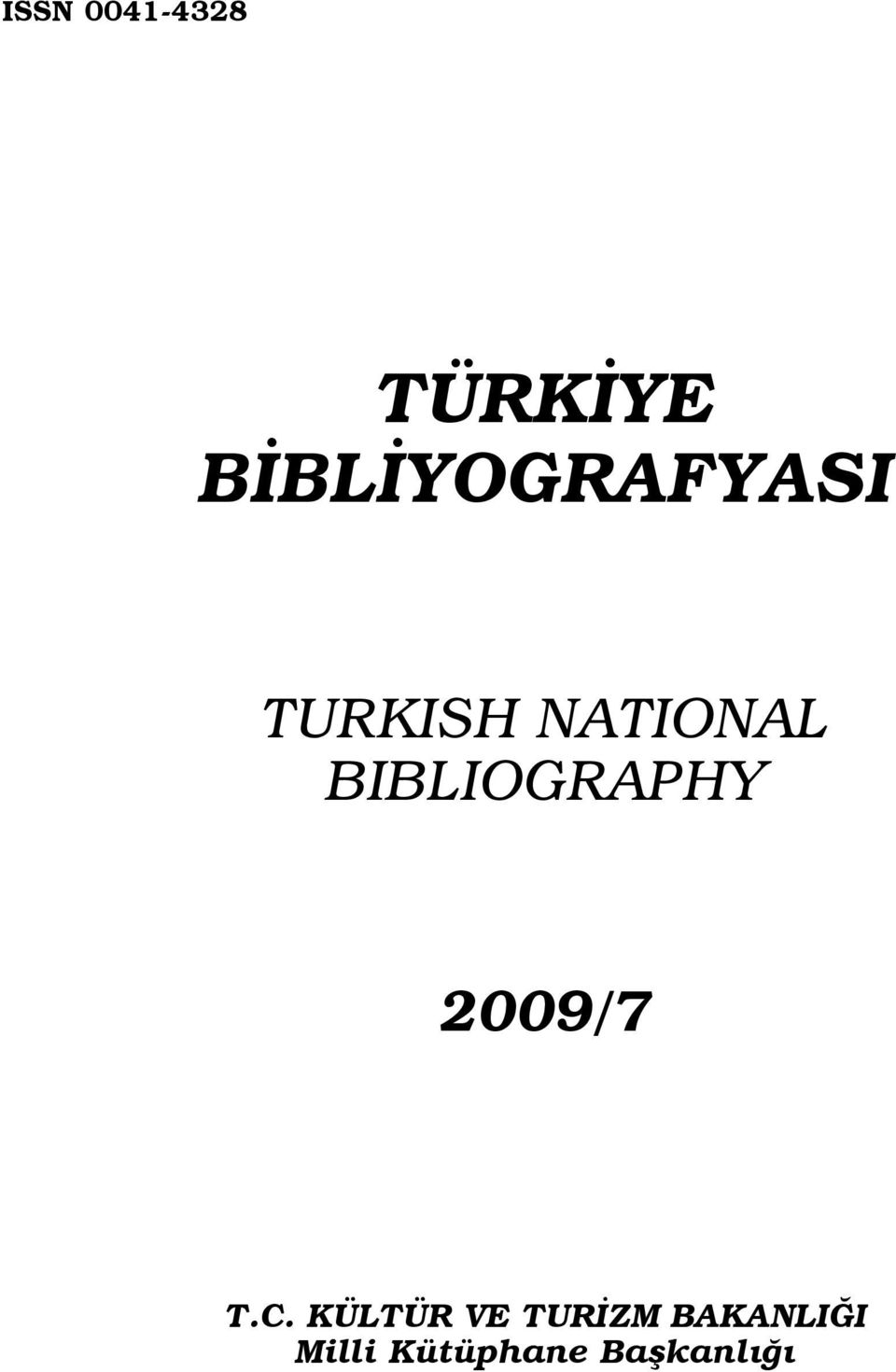 BIBLIOGRAPHY 2009/7 T.C.