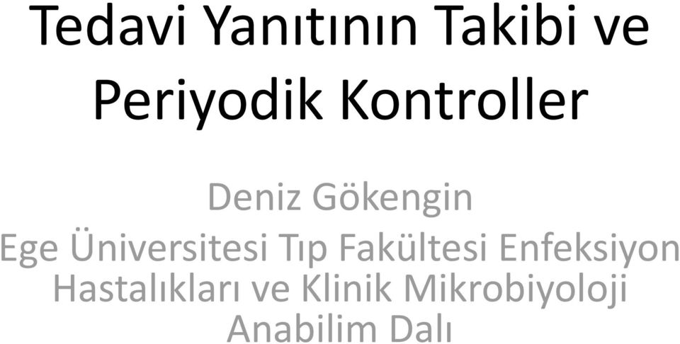 Üniversitesi Tıp Fakültesi Enfeksiyon