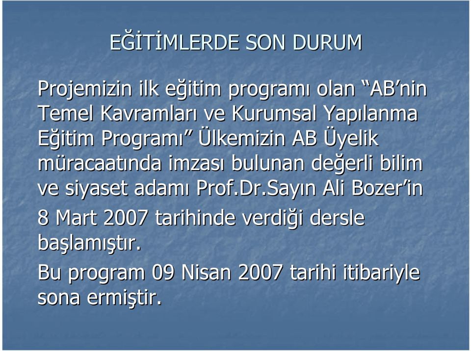 değerli erli bilim ve siyaset adamı Prof.Dr.Say.