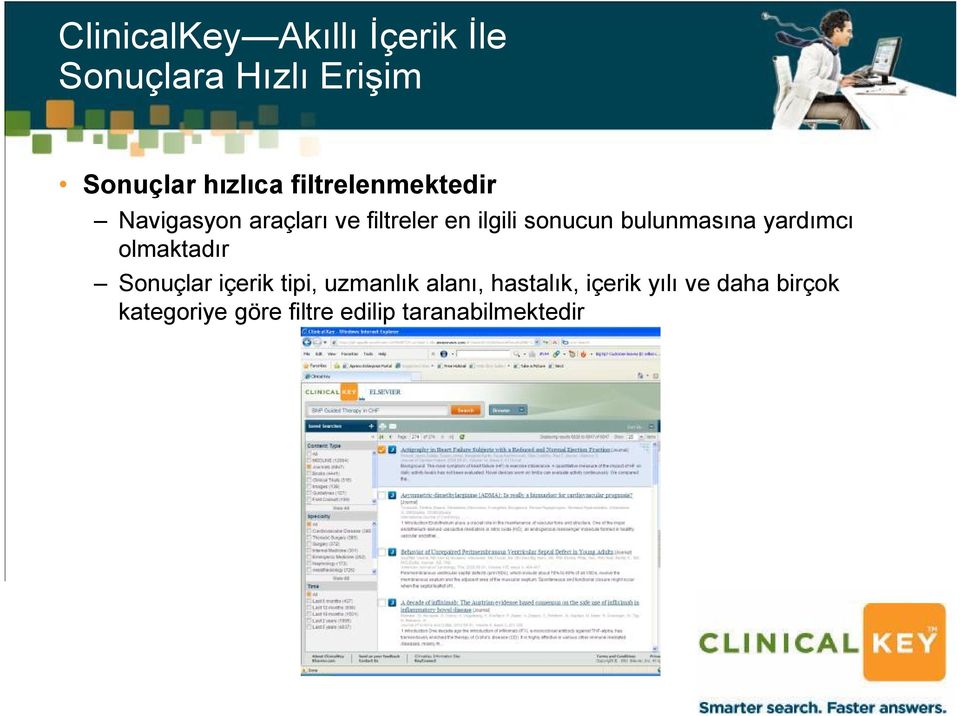 bulunmasına yardımcı olmaktadır Sonuçlar içerik tipi, uzmanlık alanı,