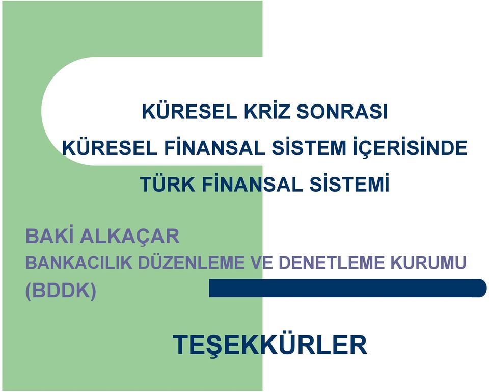 SİSTEMİ BAKİ ALKAÇAR BANKACILIK