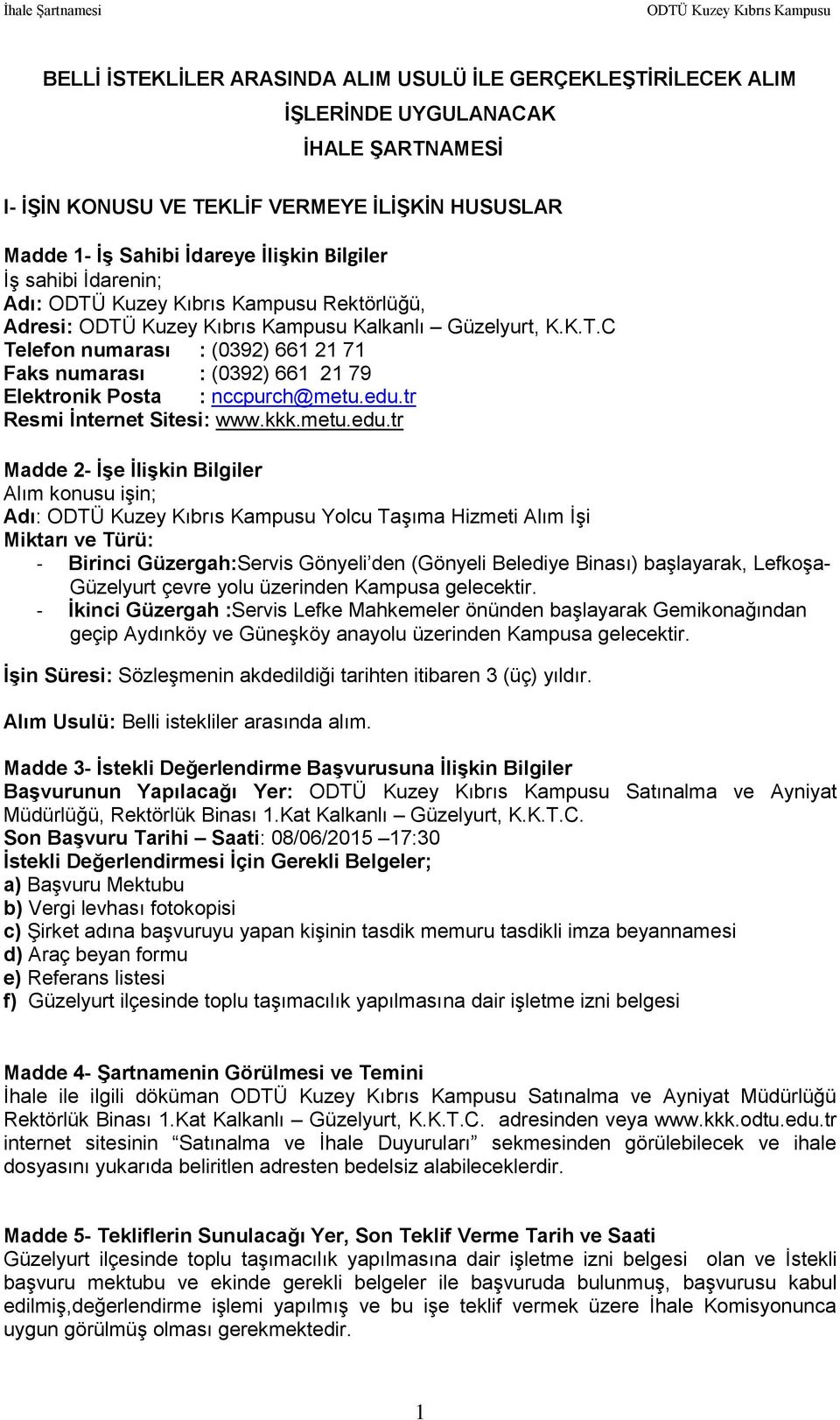 tr Resmi İnternet Sitesi: www.kkk.metu.edu.