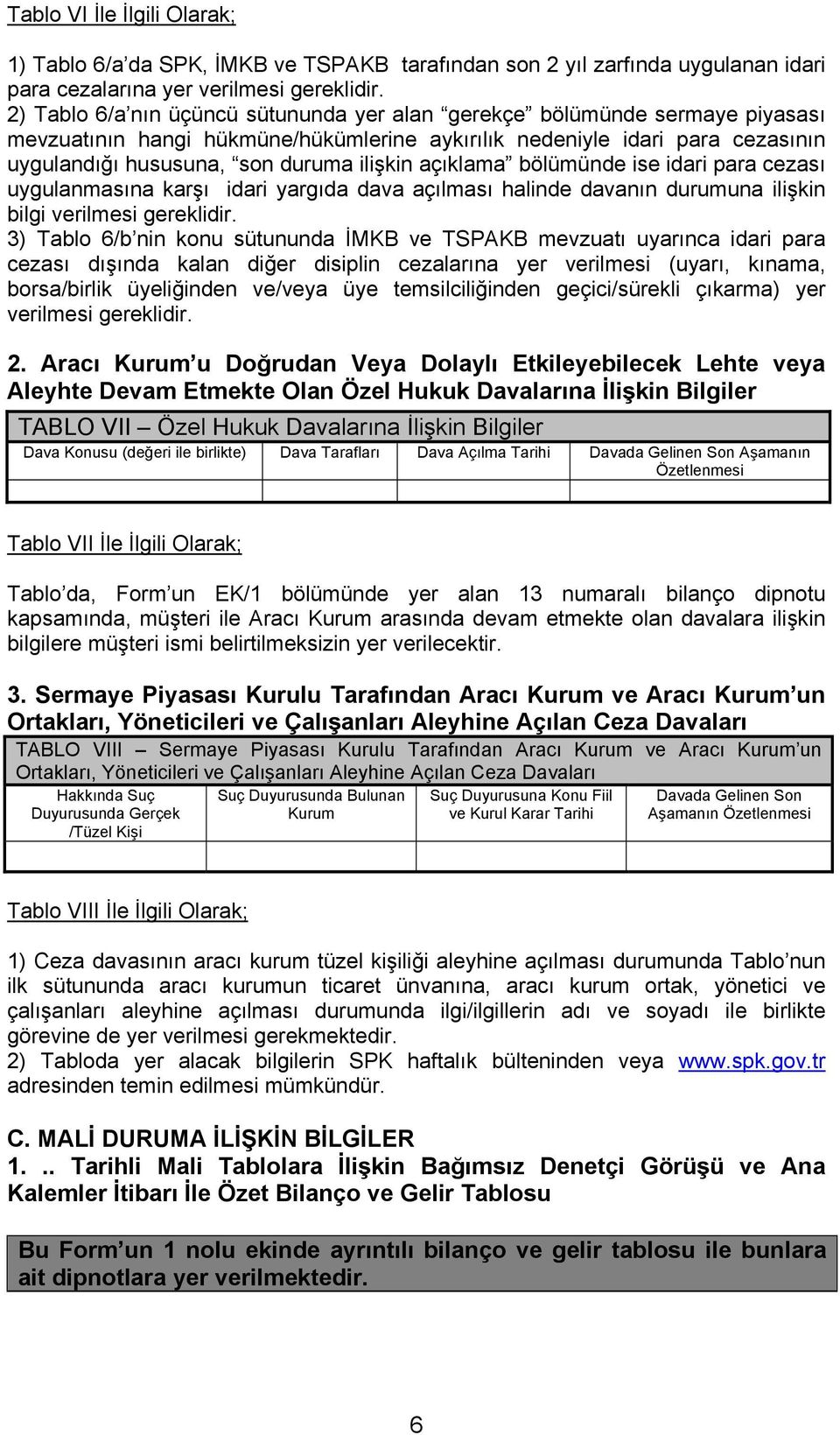 açõklama bölümünde ise idari para cezasõ uygulanmasõna karşõ idari yargõda dava açõlmasõ halinde davanõn durumuna ilişkin bilgi verilmesi gereklidir.