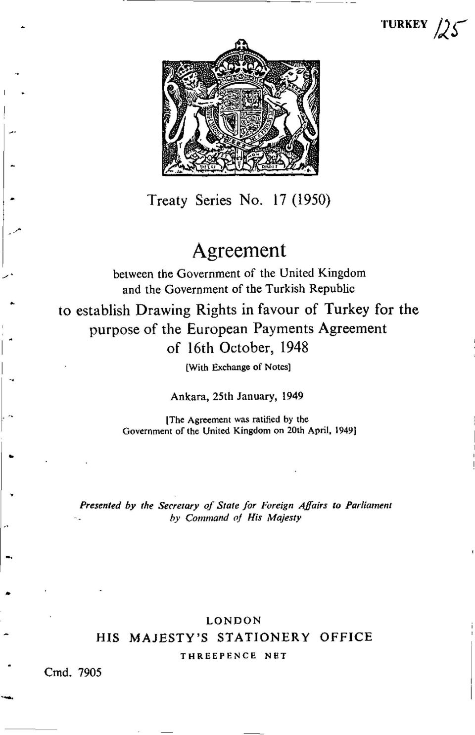 favour of Turkey for the purpose of the European Payments Agreement of 16th October, 1948 [With Exchange of Notes] Ankara, 25th January,