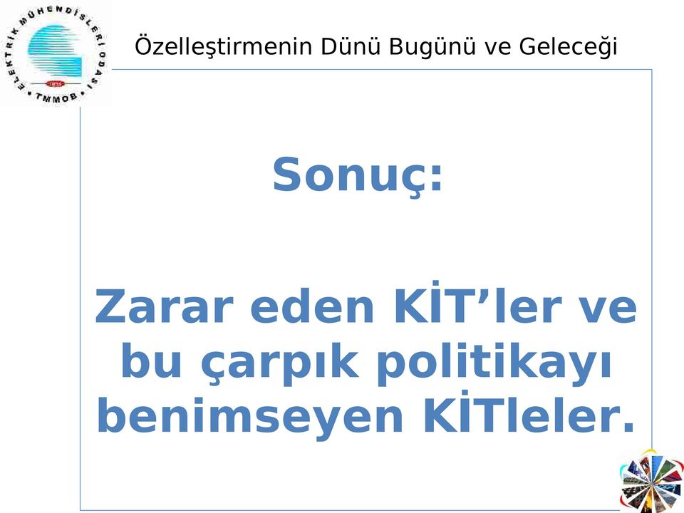 çarpık politikayı