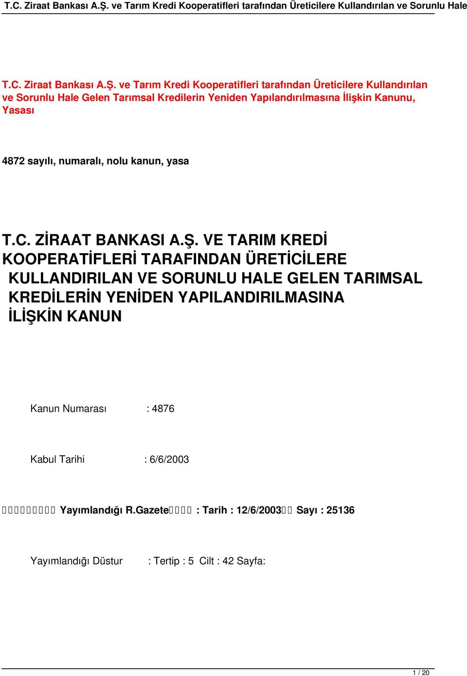 İlişkin Kanunu, Yasası 4872 sayılı, numaralı, nolu kanun, yasa T.C. ZİRAAT BANKASI A.Ş.