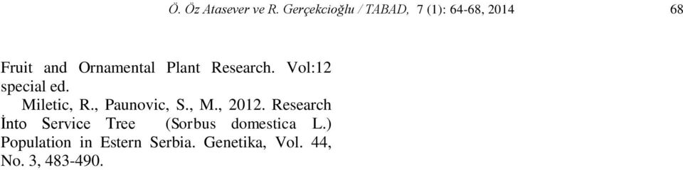 Plant Research. Vol:12 special ed. Miletic, R., Paunovic, S., M.