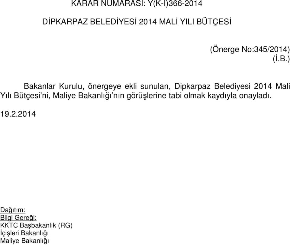 TÇESİ (Önerge No:345/2014) (İ.B.