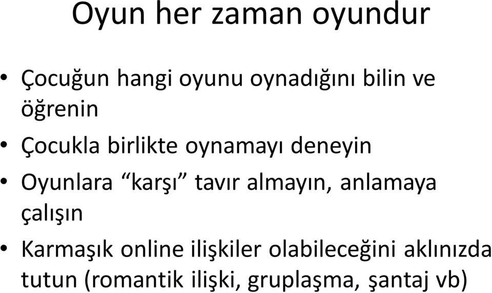 tavır almayın, anlamaya çalışın Karmaşık online ilişkiler