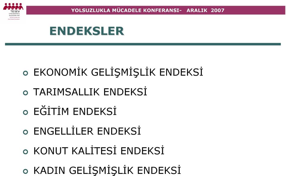 ENDEKSİ ENGELLİLER ENDEKSİ KONUT