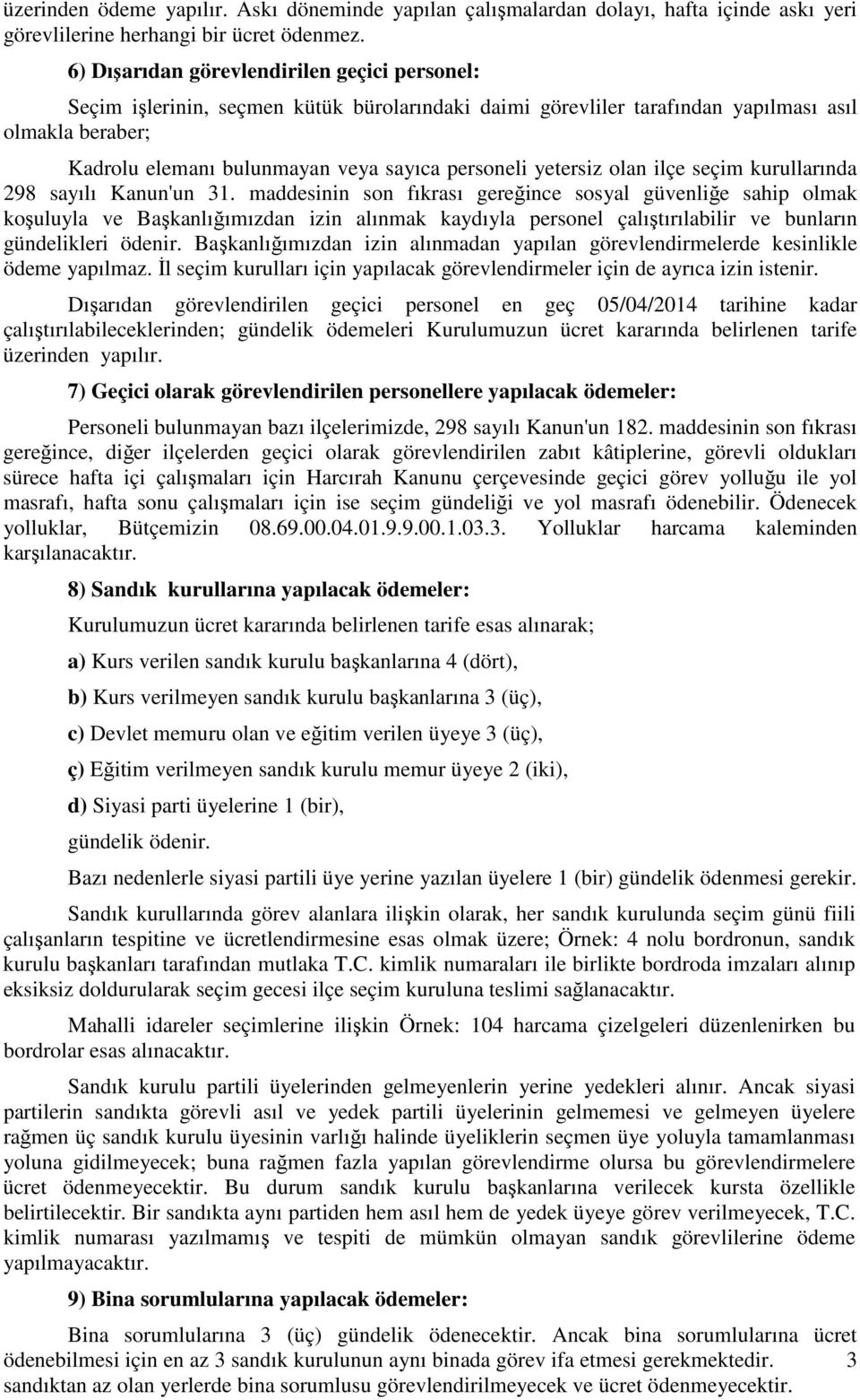 yetersiz olan ilçe seçim kurullarında 298 sayılı Kanun'un 31.