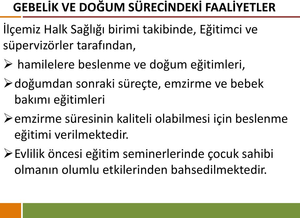 emzirme ve bebek bakımı eğitimleri emzirme süresinin kaliteli olabilmesi için beslenme eğitimi