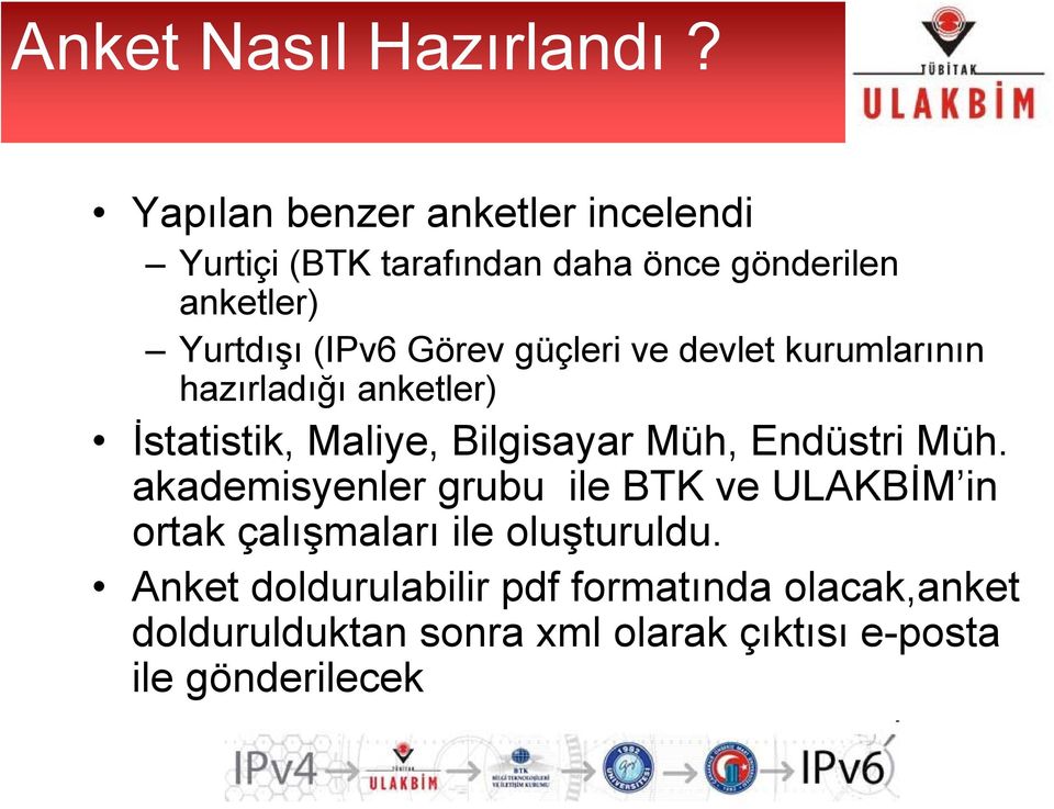 Görev güçleri ve devlet kurumlarının hazırladığı anketler) İstatistik, Maliye, Bilgisayar Müh, Endüstri