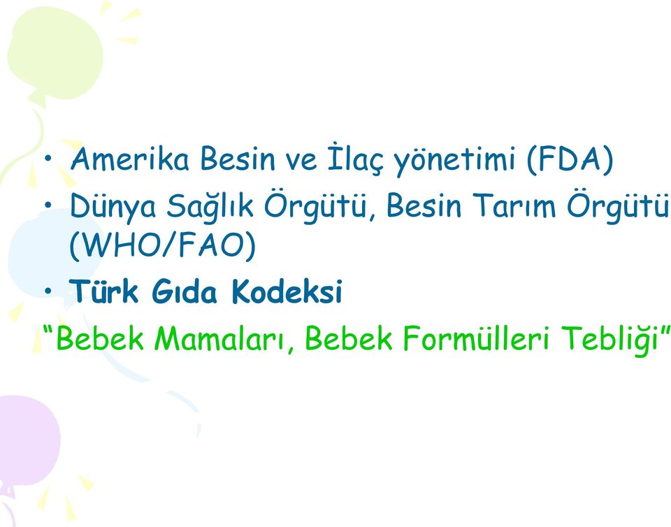 Örgütü (WHO/FAO) Türk Gıda Kodeksi