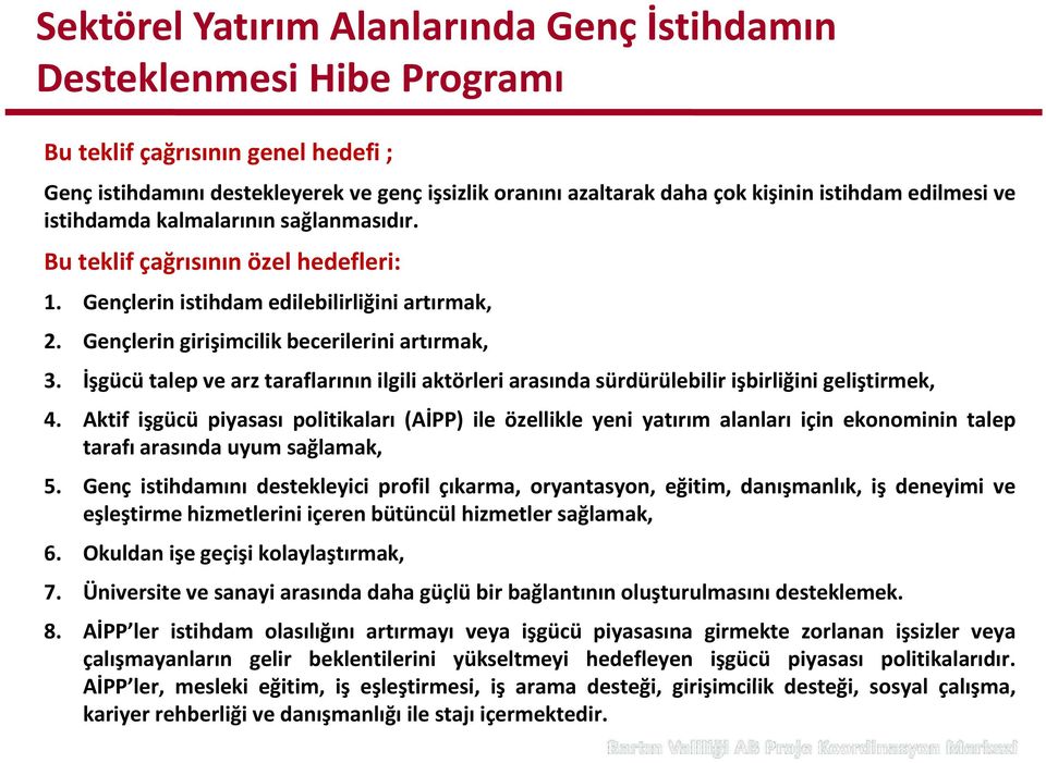 İşgücü talep ve arz taraflarının ilgili aktörleri arasında sürdürülebilir işbirliğiniş ğ geliştirmek, ş 4.