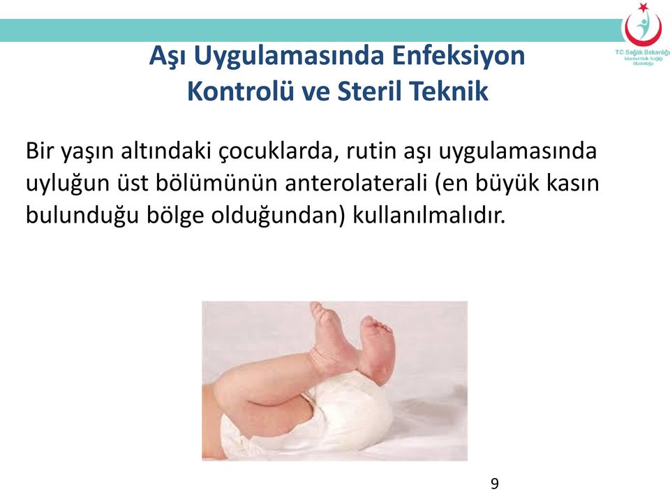 uygulamasında uyluğun üst bölümünün anterolaterali