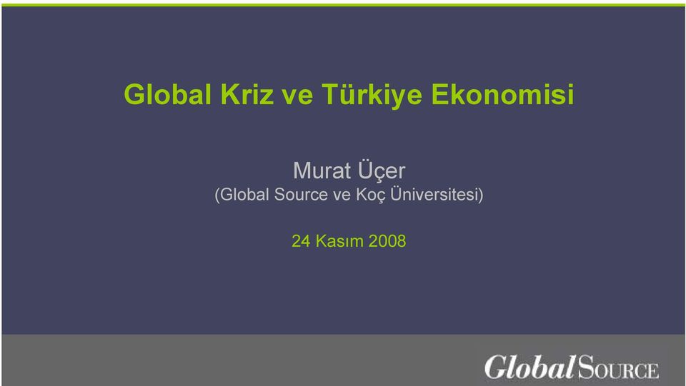 (Global Source ve Koç