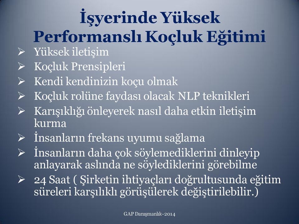 frekans uyumu sağlama İnsanların daha çok söylemediklerini dinleyip anlayarak aslında ne söylediklerini