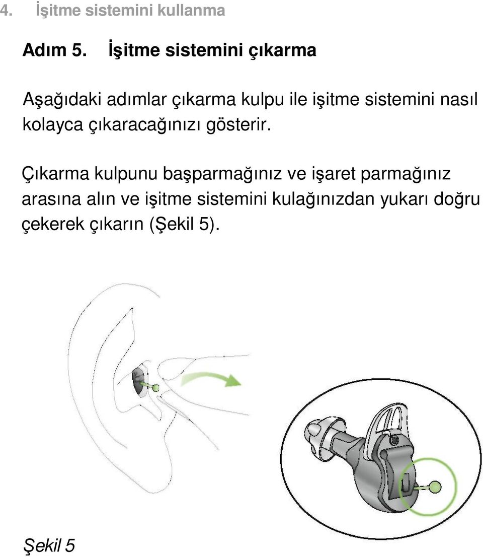 sistemini nasıl kolayca çıkaracağınızı gösterir.