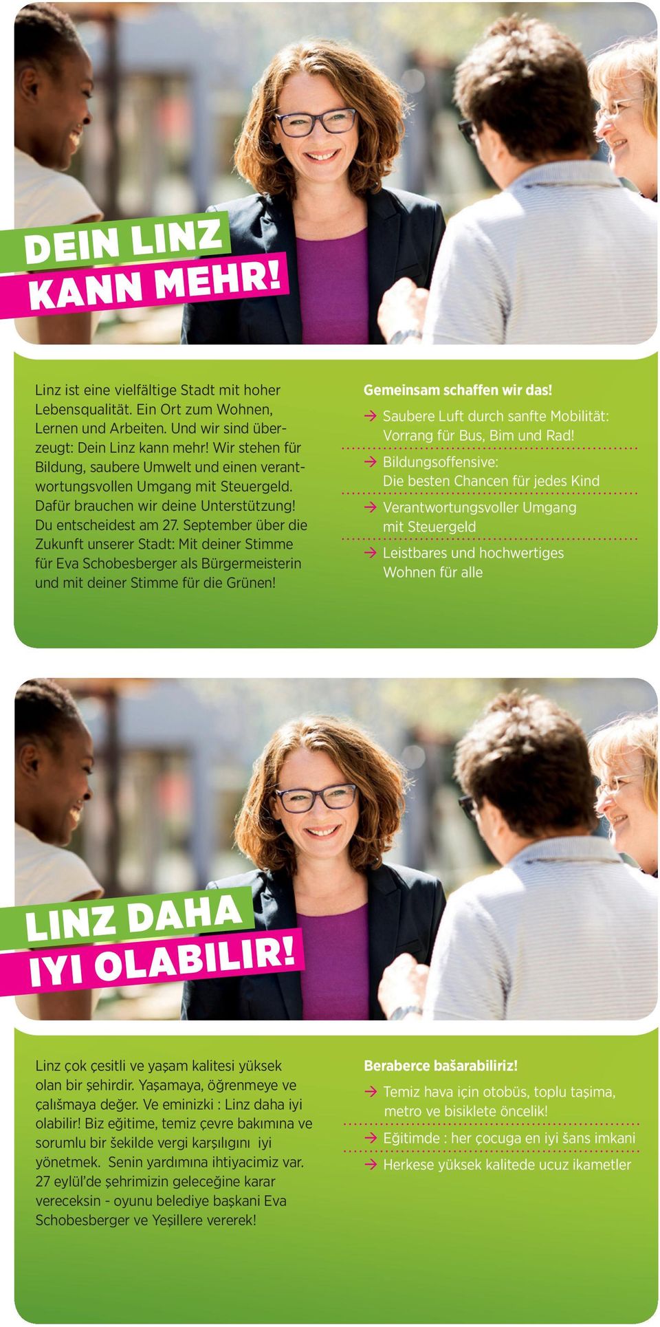 September über die Zukunft unserer Stadt: Mit deiner Stimme für Eva Schobesberger als Bürgermeisterin und mit deiner Stimme für die Grünen! Gemeinsam schaffen wir das!