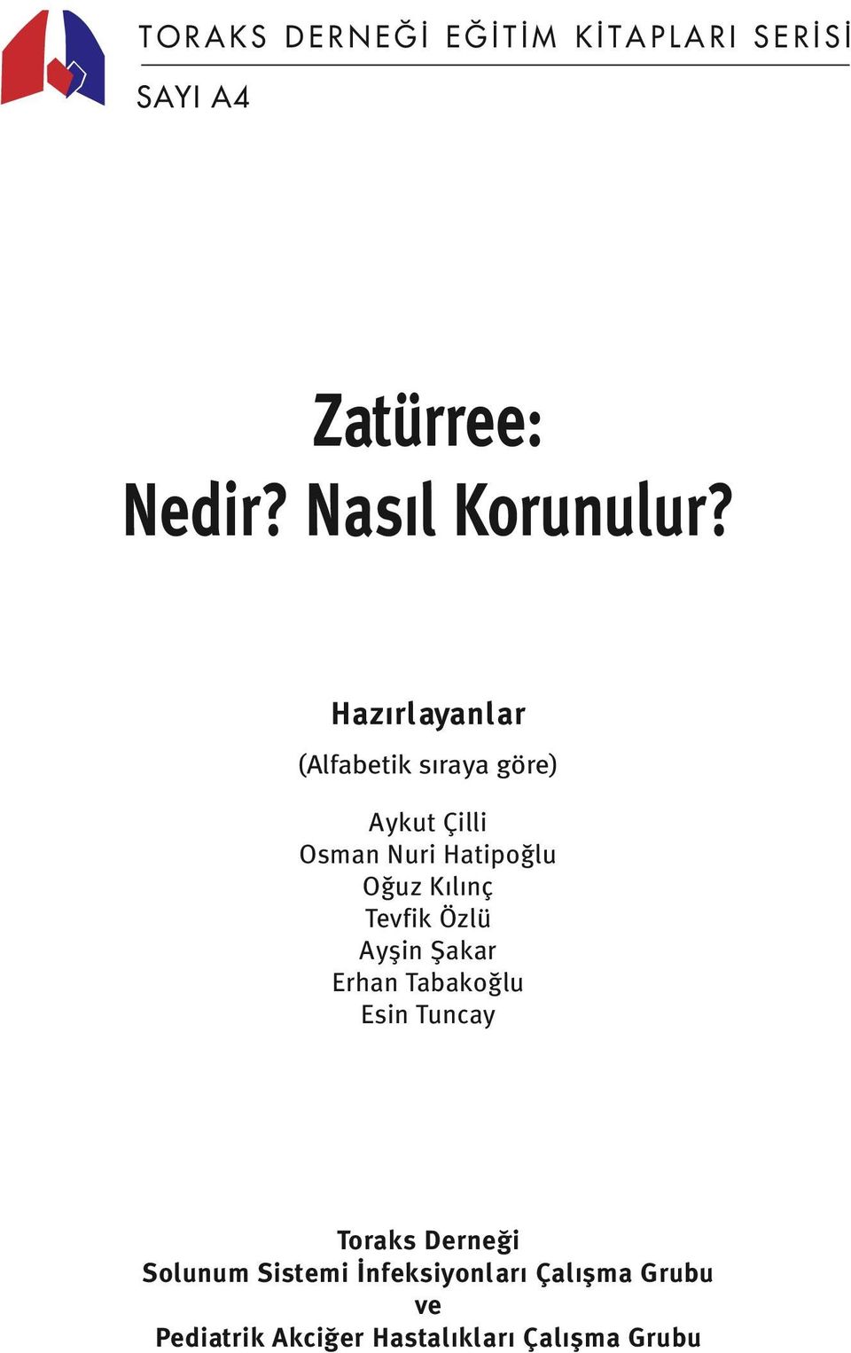 O uz K l nç Tevfik Özlü Ayflin fiakar Erhan Tabako lu Esin Tuncay