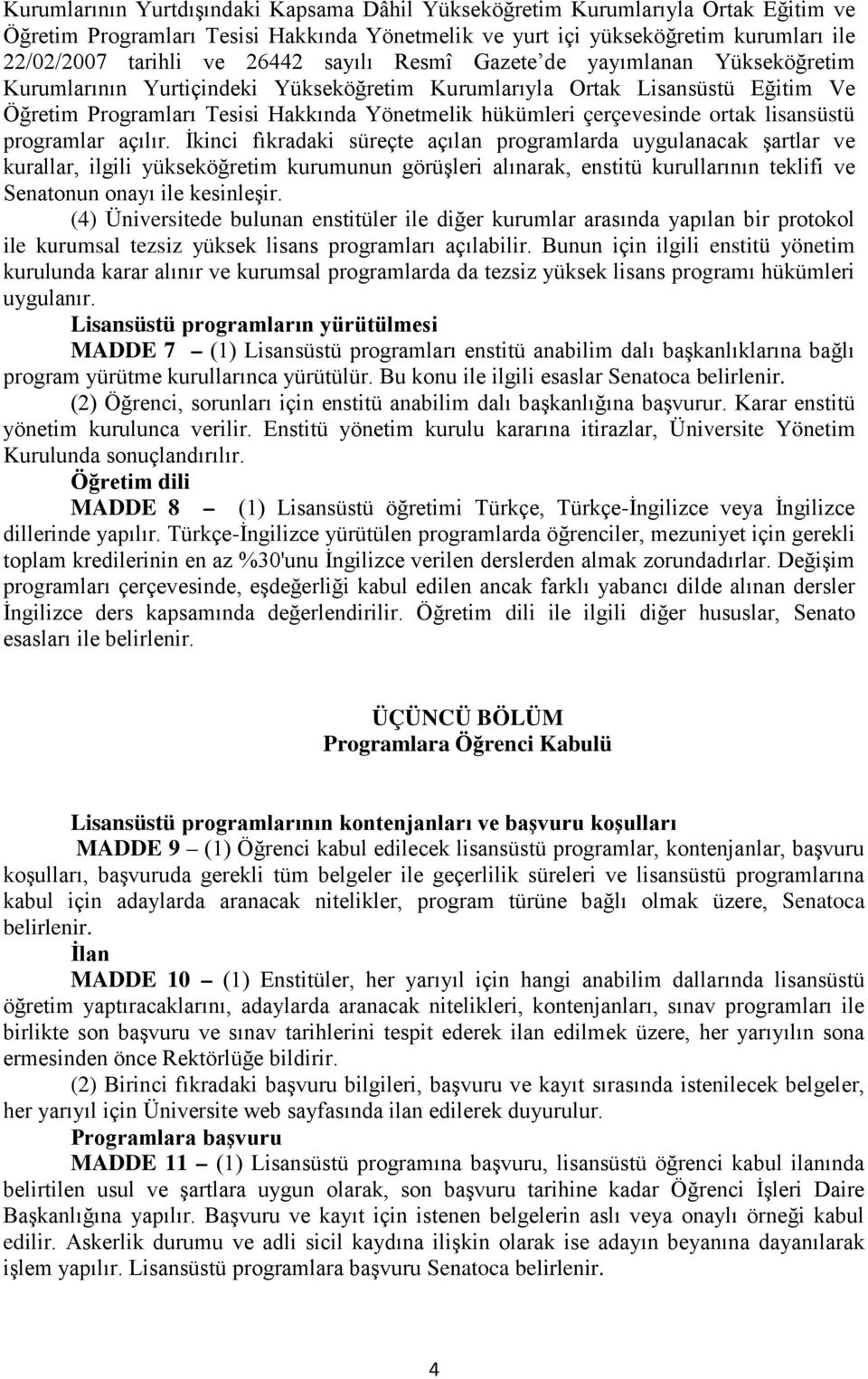 ortak lisansüstü programlar açılır.