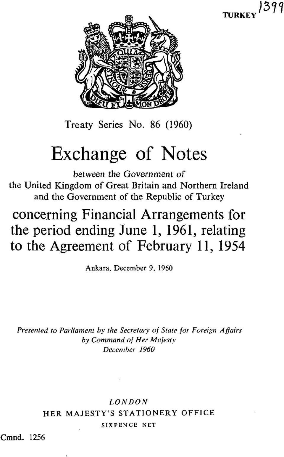 Government of the Republic of Turkey concerning Financial Arrangements for the period ending June 1, 1961, relating to the