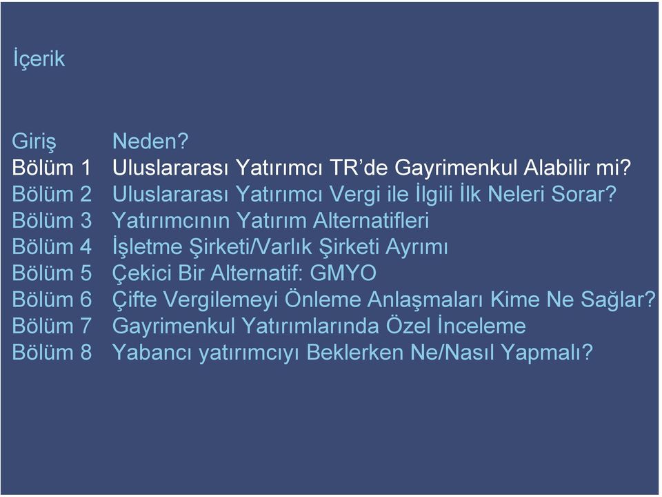 Uluslararası Yatırımcı Vergi ile İlgili İlk Neleri Sorar?