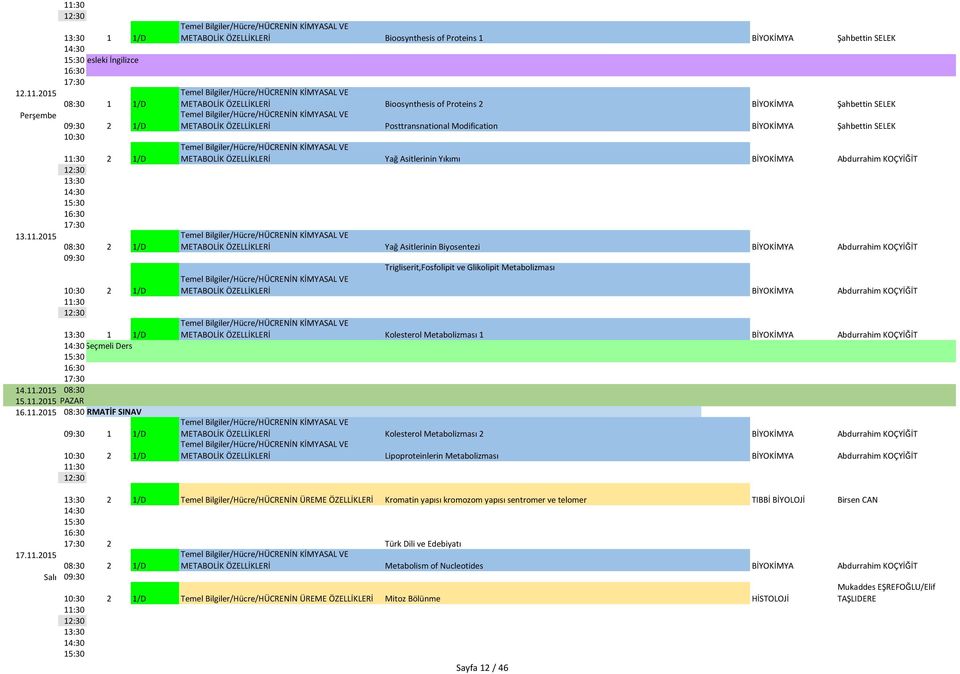2015 08:30 2 1/D 2 1/D 1 1/D Seçmeli Ders 14.11.
