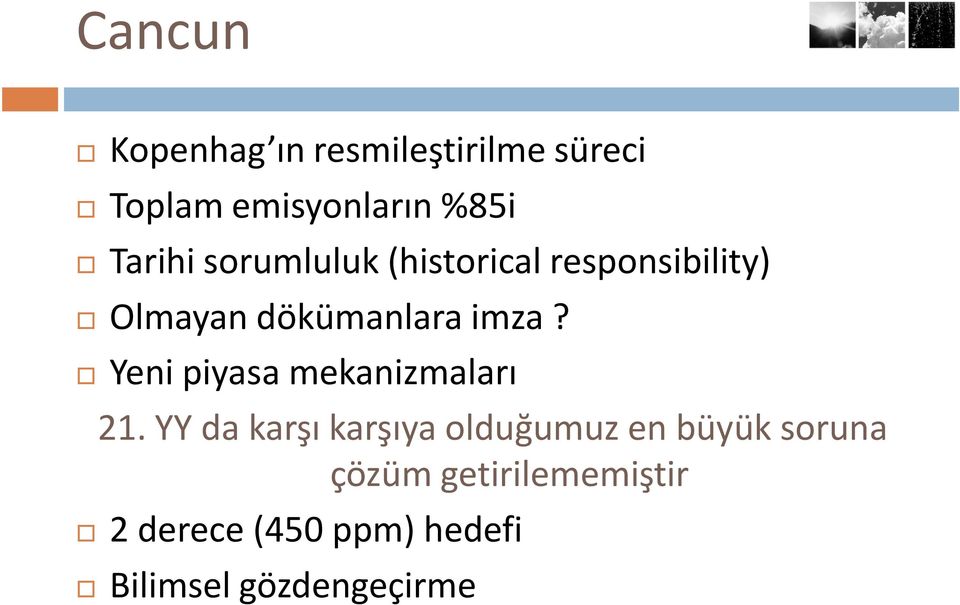 Yeni piyasa mekanizmaları 21.