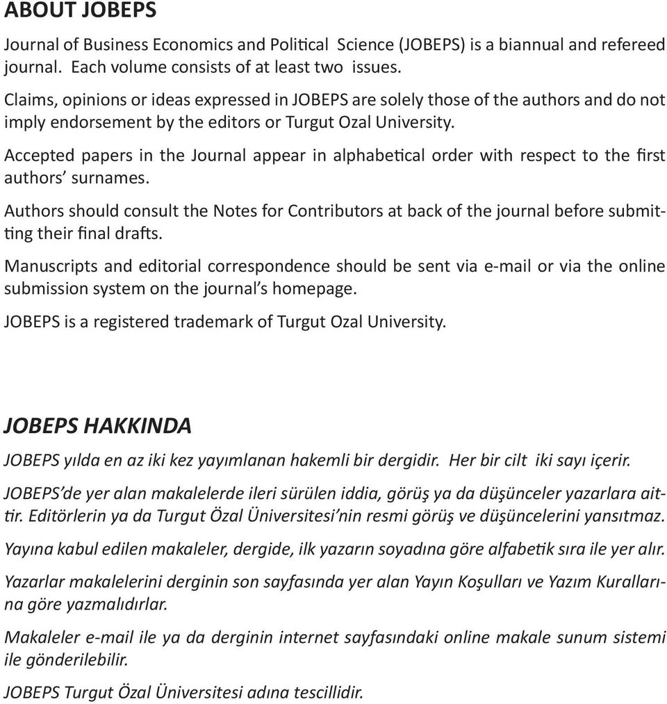 Accepted papers in the Journal appear in alphabetical order with respect to the first authors surnames.