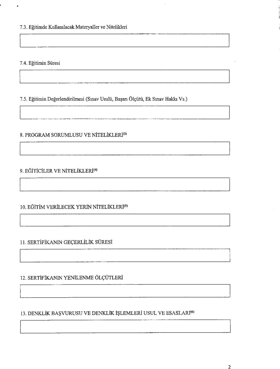 PROGRAM SORUMLUSU VE NİTELİKLERİ") 9. EOİTİcİLER VE NİTELİKLERİ(') ıo.