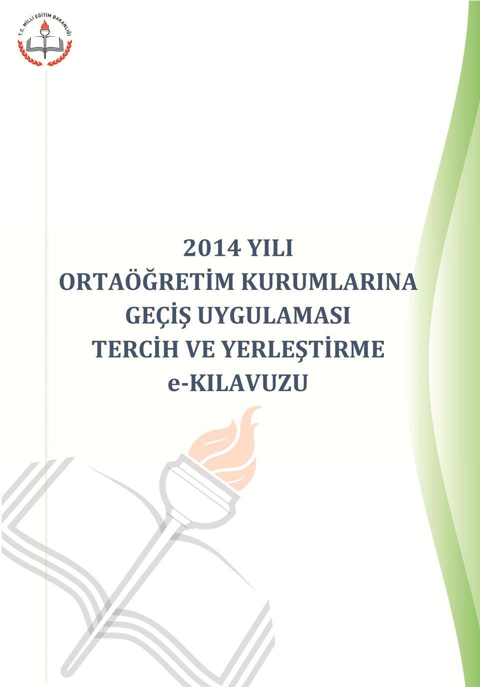 Kılavuzu 1 2014 YILI ORTAÖĞRETİM