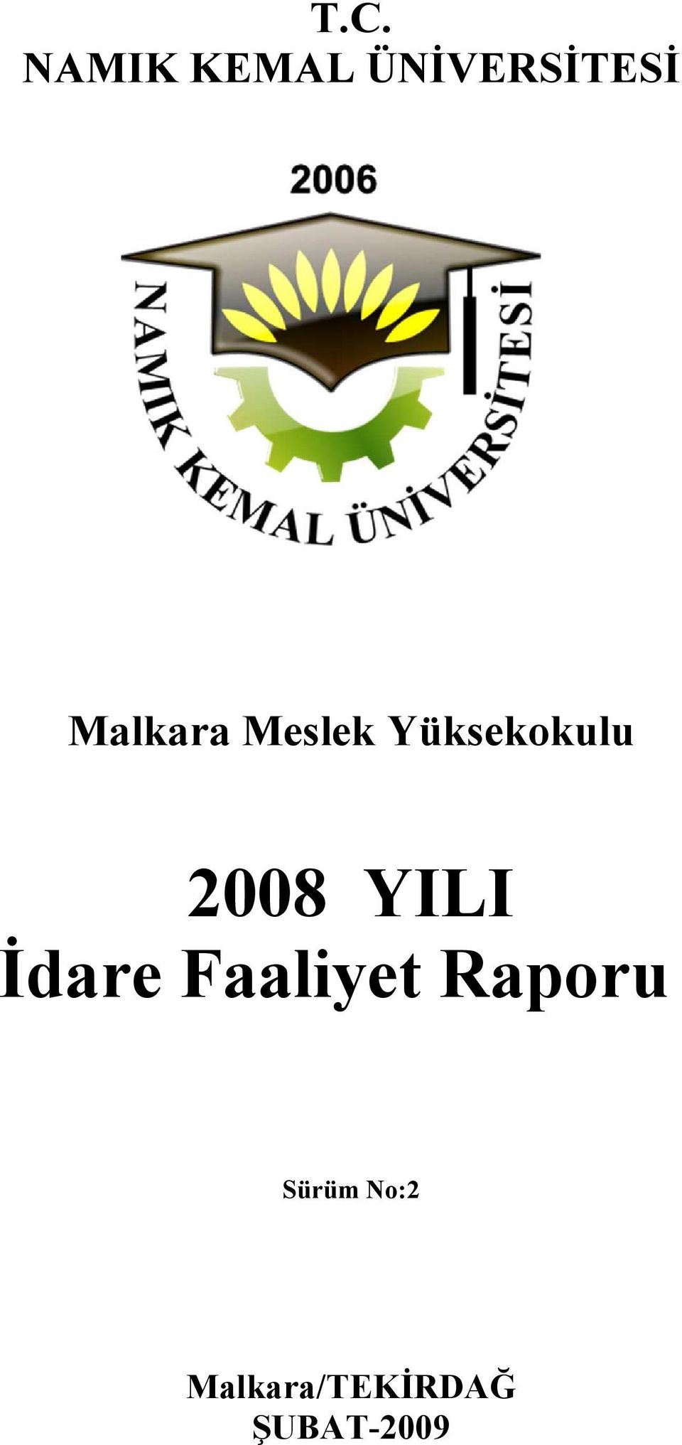 YILI Đdare Faaliyet Raporu