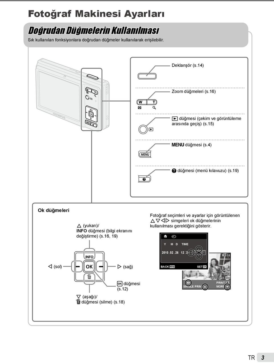 19) Ok düğmeleri F (yukarı)/ INFO düğmesi (bilgi ekranını değiştirme) (s.