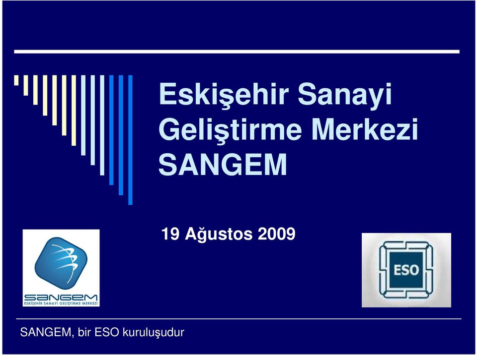 SANGEM 19 Ağustos