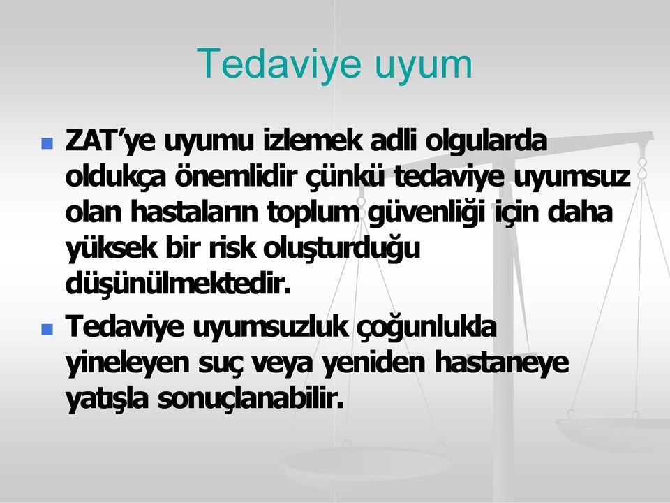 yüksek bir risk oluşturduğu düşünülmektedir.