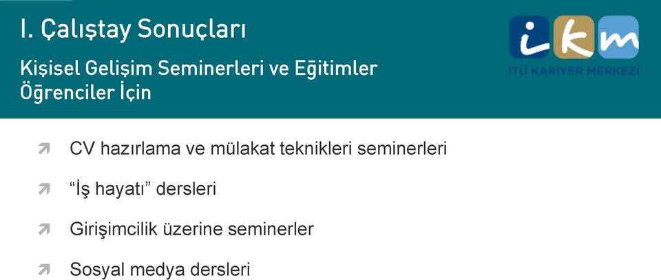 teknikleri seminerleri İş hayatı dersleri