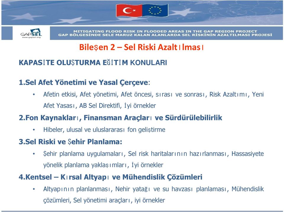 Fon Kaynakları, Finansman Araçlarıve Sürdürülebilirlik Hibeler, ulusal ve uluslararasıfon geliştirme 3.