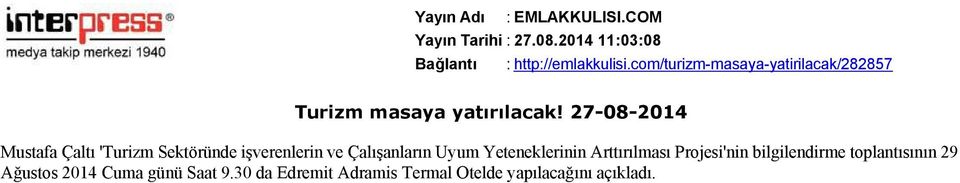 27 08 2014 Mustafa Çaltı 'Turizm Sektöründe işverenlerin ve Çalışanların Uyum Yeteneklerinin