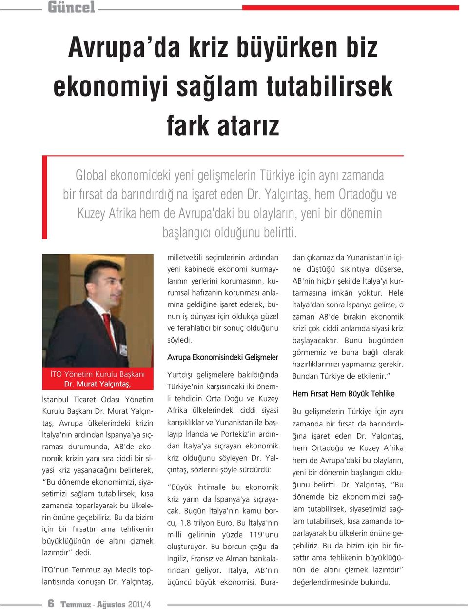 Murat Yalç ntafl, stanbul Ticaret Odas Yönetim Kurulu Baflkan Dr.