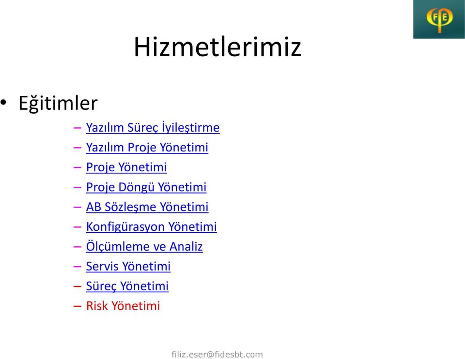 Sözleşme Yönetimi Konfigürasyon Yönetimi Ölçümleme