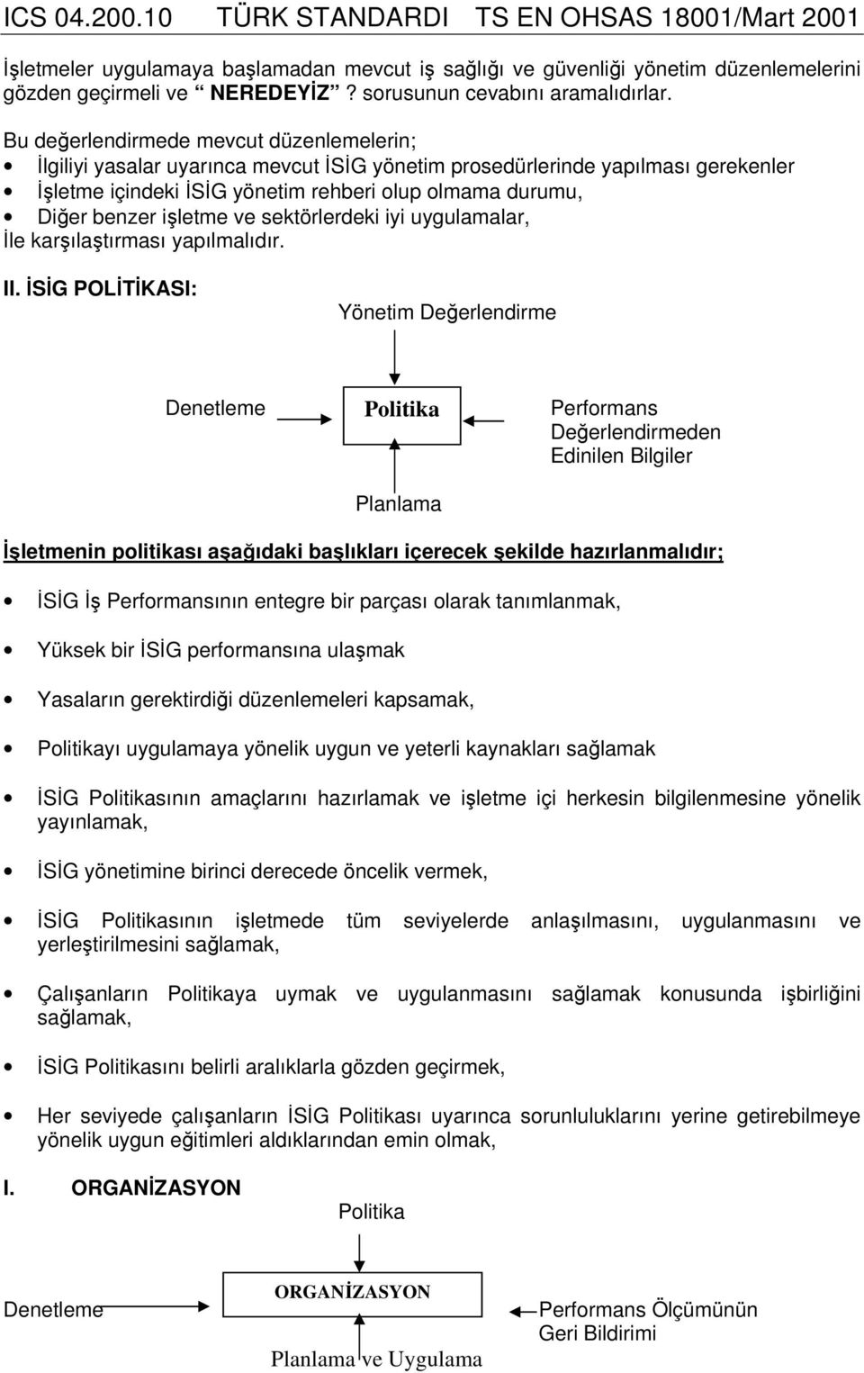 sektörlerdeki iyi uygulamalar, le karılatırması yapılmalıdır. II.